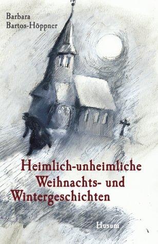 Cover: 9783898761185 | Heimlich-unheimliche Weihnachts- und Wintergeschichten | Buch | 2003
