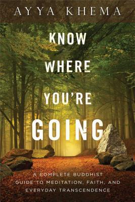 Cover: 9781614291930 | Know Where You're Going | Ayya Khema | Taschenbuch | Englisch | 2014