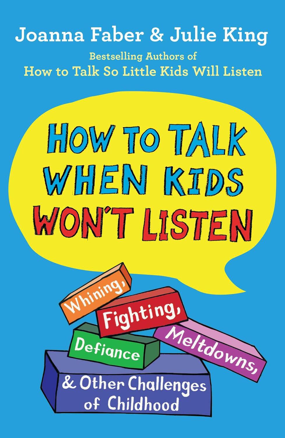 Cover: 9781982134150 | How to Talk When Kids Won't Listen: Whining, Fighting, Meltdowns,...