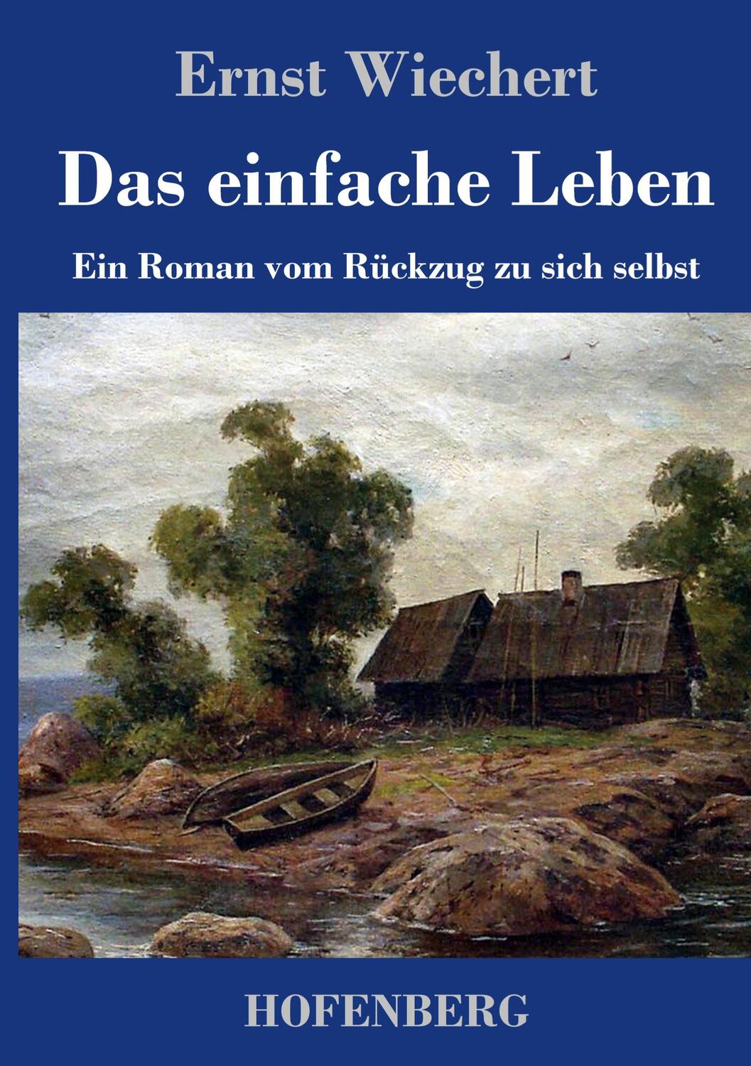 Cover: 9783743740853 | Das einfache Leben | Ernst Wiechert | Buch | 280 S. | Deutsch | 2021