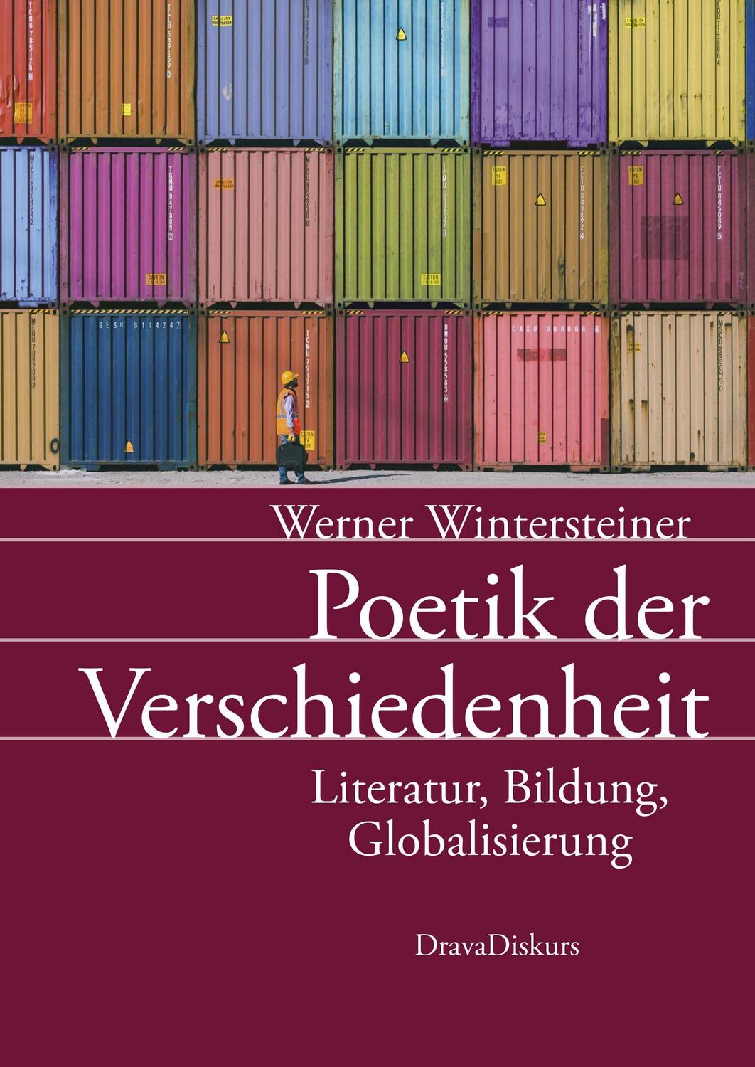 Cover: 9783854359692 | Poetik der Verschiedenheit | Literatur, Bildung, Globalisierung | Buch