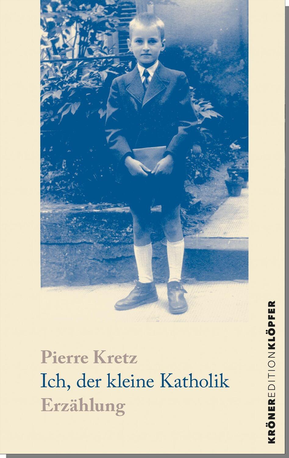Cover: 9783520770042 | Ich, der kleine Katholik | Erzählung | Pierre Kretz | Taschenbuch