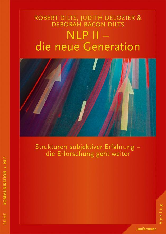 Cover: 9783873878303 | NLP II - die neue Generation | Robert B. Dilts (u. a.) | Taschenbuch