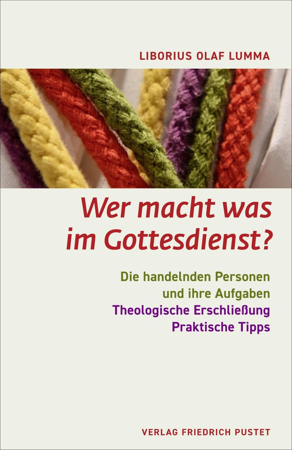 Cover: 9783791732848 | Wer macht was im Gottesdienst? | Liborius Olaf Lumma | Taschenbuch