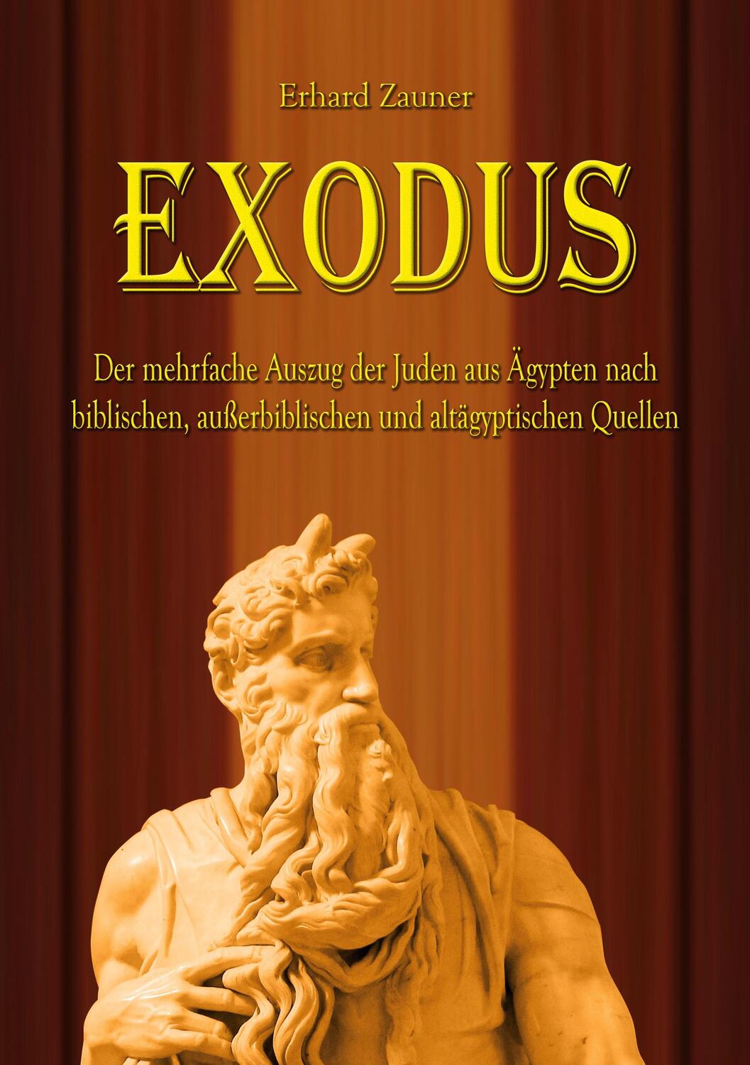 Cover: 9783754343166 | Exodus | Erhard Zauner | Taschenbuch | Books on Demand