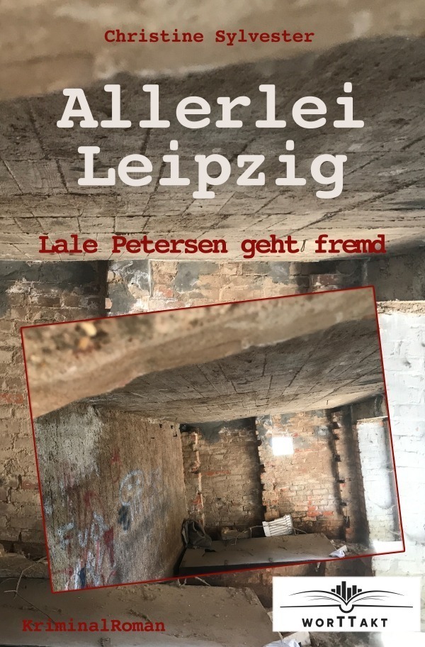 Cover: 9783748534600 | Allerlei Leipzig | Lale Petersen geht fremd | Christine Sylvester