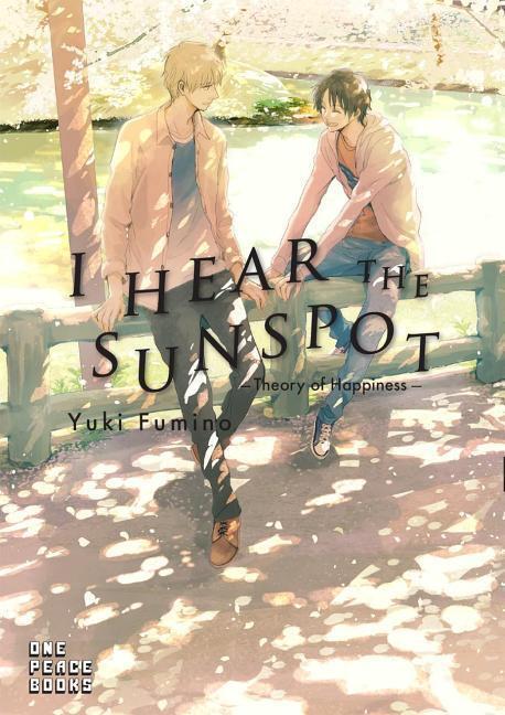 Cover: 9781944937416 | I Hear the Sunspot: Theory of Happiness | Yuki Fumino | Taschenbuch