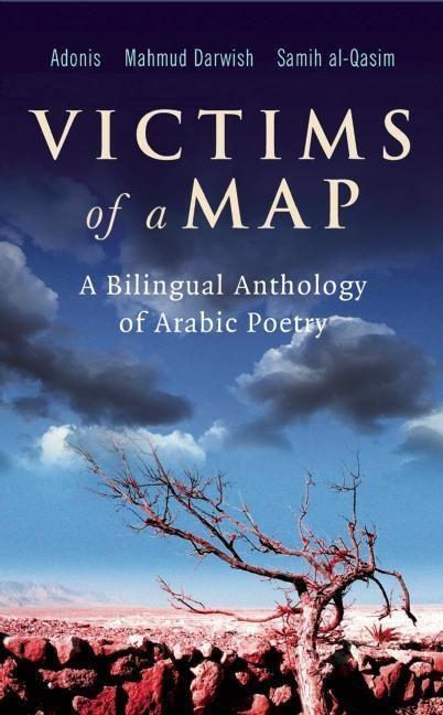 Cover: 9780863565243 | Victims of a Map: A Bilingual Anthology of Arabic Poetry | Taschenbuch