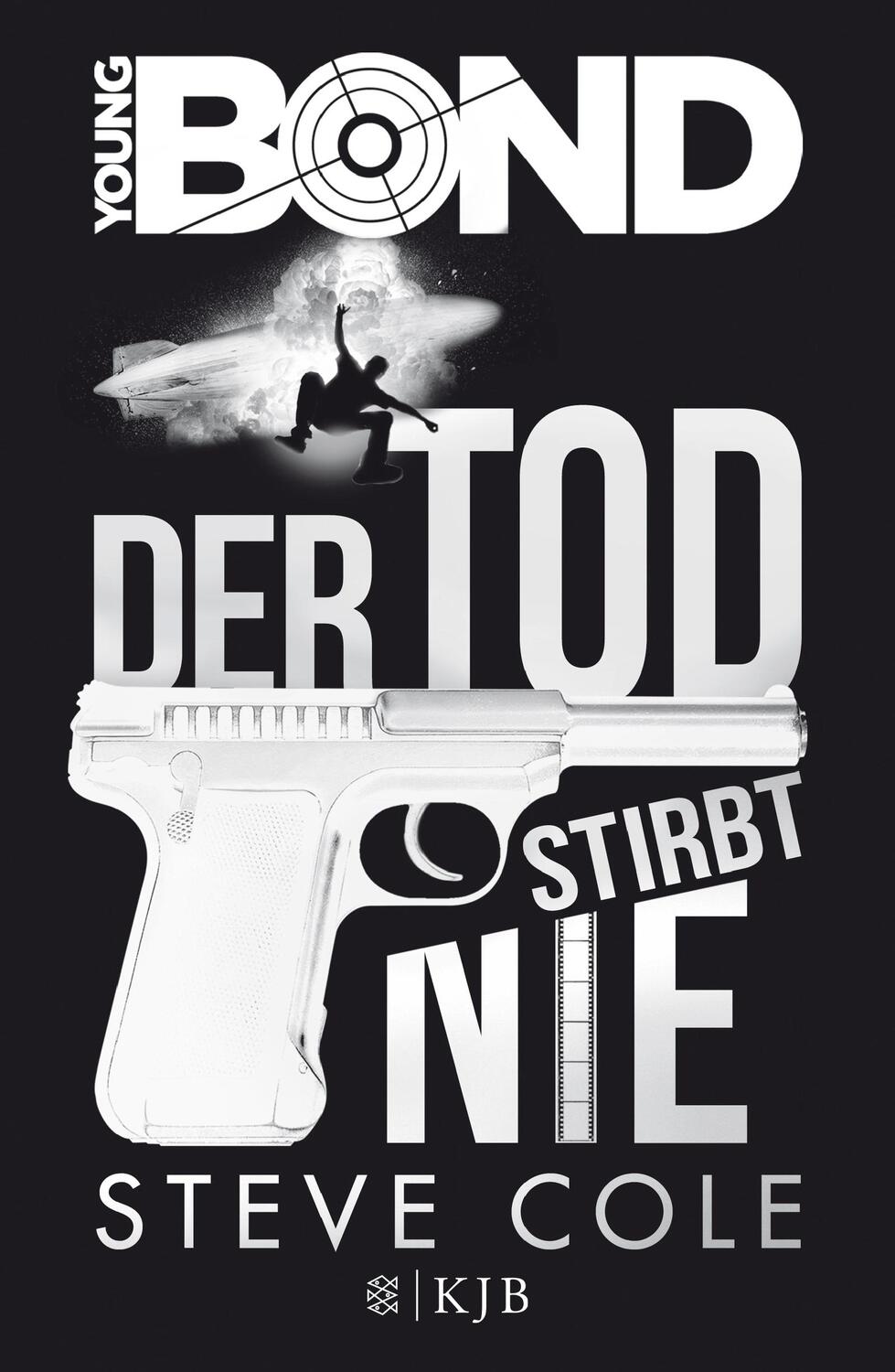Cover: 9783737340144 | Young Bond 01 - Der Tod stirbt nie | Steve Cole | Buch | Young Bond
