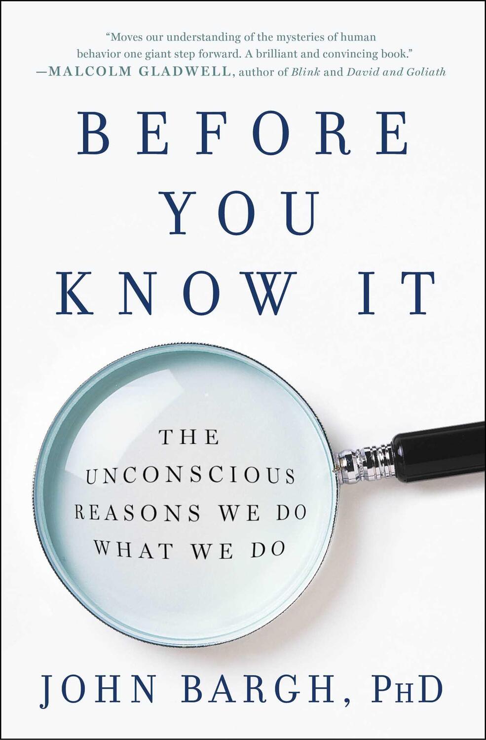 Cover: 9781501101229 | Before You Know It | The Unconscious Reasons We Do What We Do | Bargh