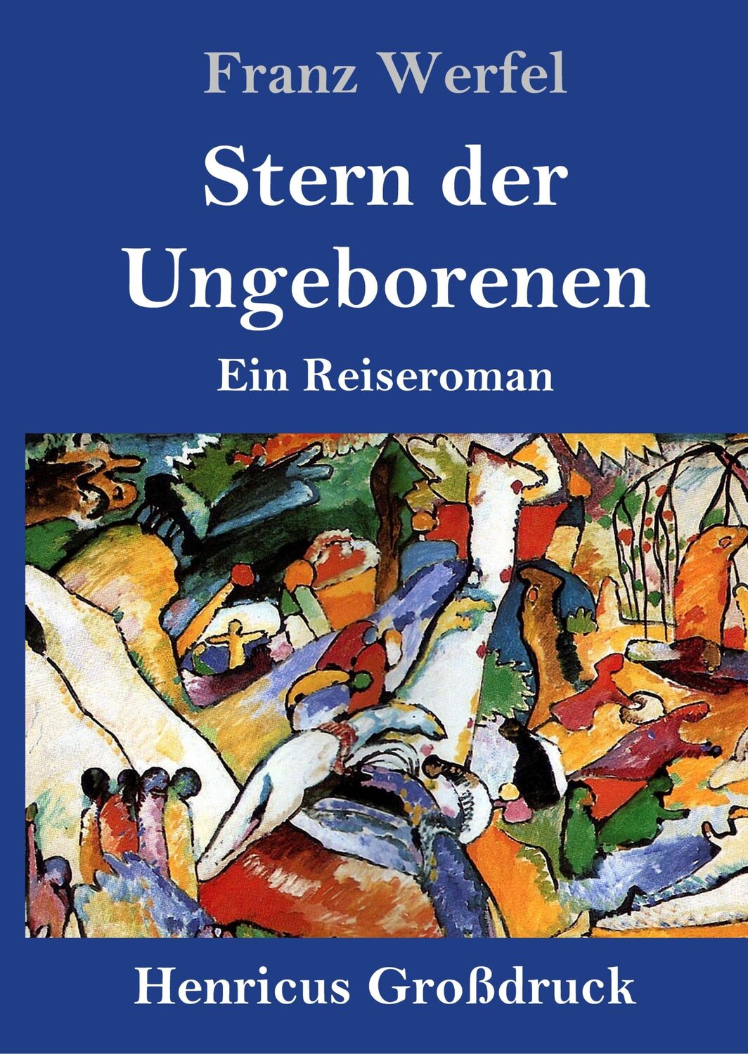 Cover: 9783847841951 | Stern der Ungeborenen (Großdruck) | Ein Reiseroman | Franz Werfel