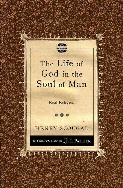 Cover: 9781781911075 | The Life of God in the Soul of Man | Real Religion | Henry Scougal