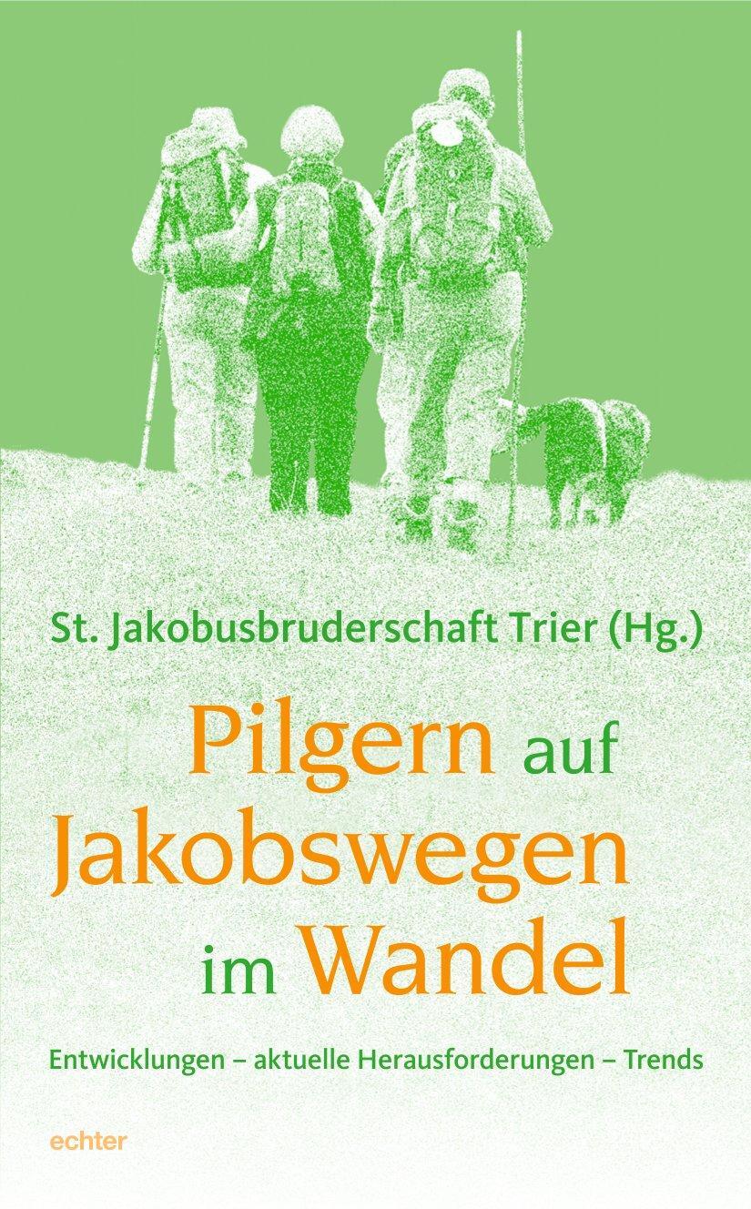 Cover: 9783429059057 | Pilgern auf Jakobswegen im Wandel | St. Jakobusbruderschaft Trier (Hg.
