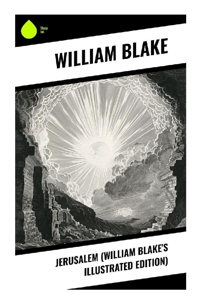 Cover: 9788028371968 | Jerusalem (William Blake's Illustrated Edition) | William Blake | Buch