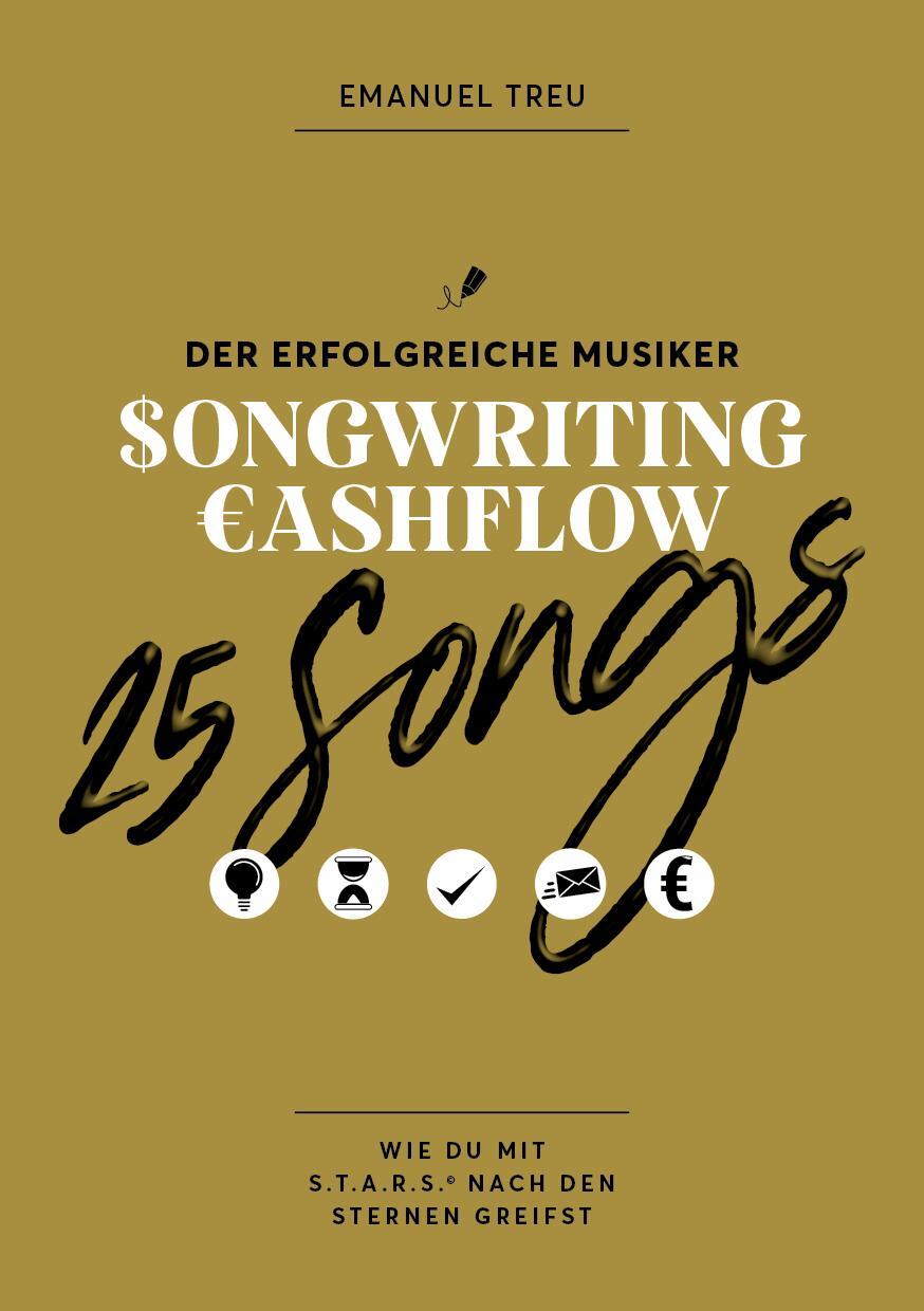 Cover: 9783950487268 | Songwriting Cashflow - 25 Songs | Treu Emanuel | Broschüre | 84 S.