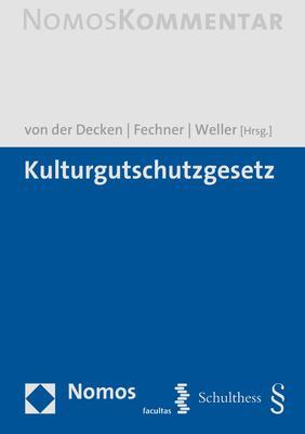 Cover: 9783848737468 | Kulturgutschutzgesetz | Kerstin von der Decken (u. a.) | Buch | 640 S.