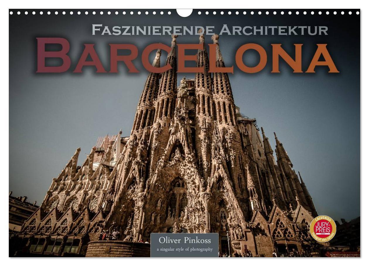 Cover: 9783383398780 | Barcelona - Faszinierende Architektur (Wandkalender 2024 DIN A3...