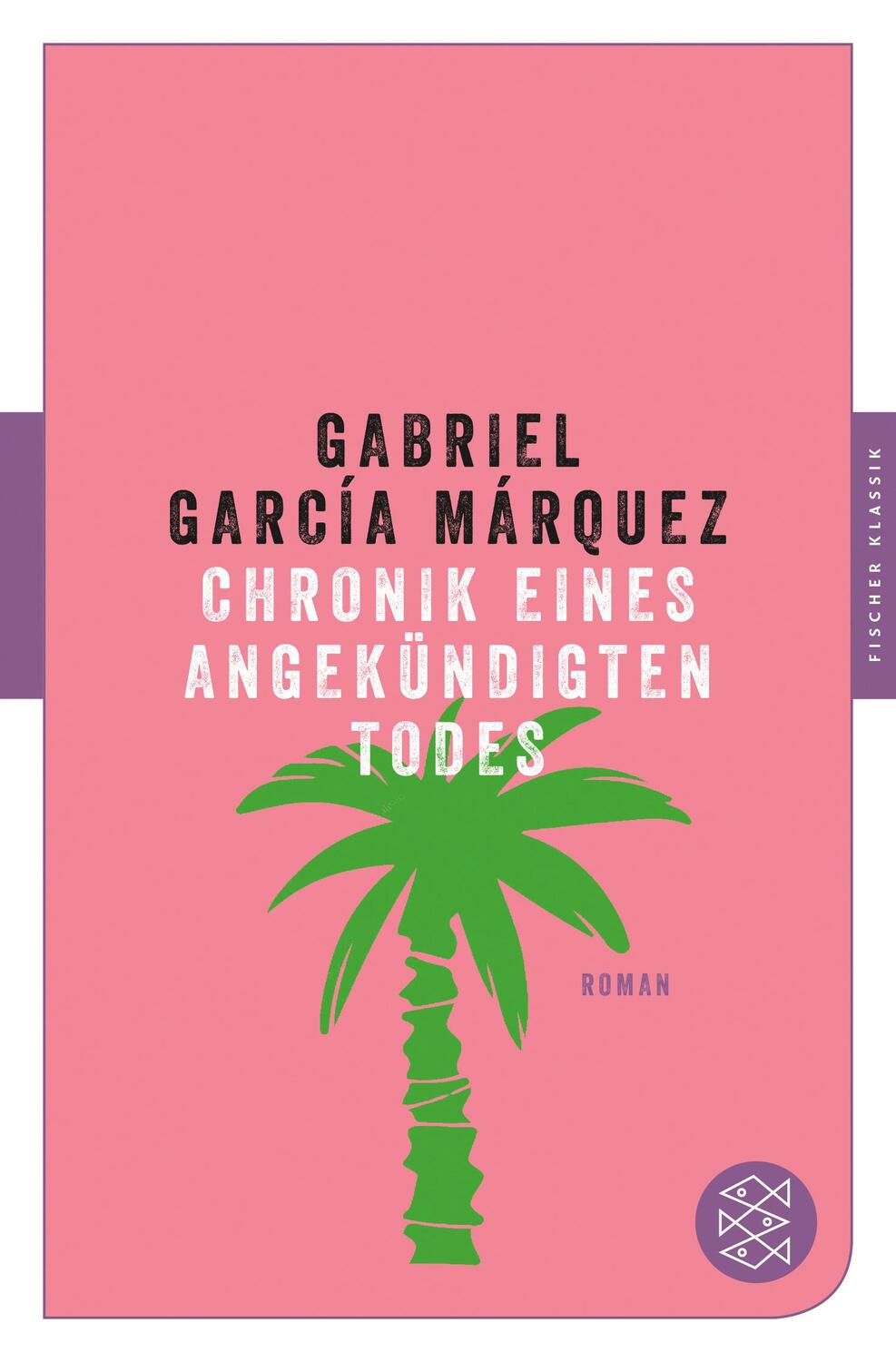 Cover: 9783596907069 | Chronik eines angekündigten Todes | Roman | Gabriel García Márquez