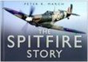 Cover: 9780750944021 | The Spitfire Story | Peter R March | Buch | Story of | Gebunden | 2006