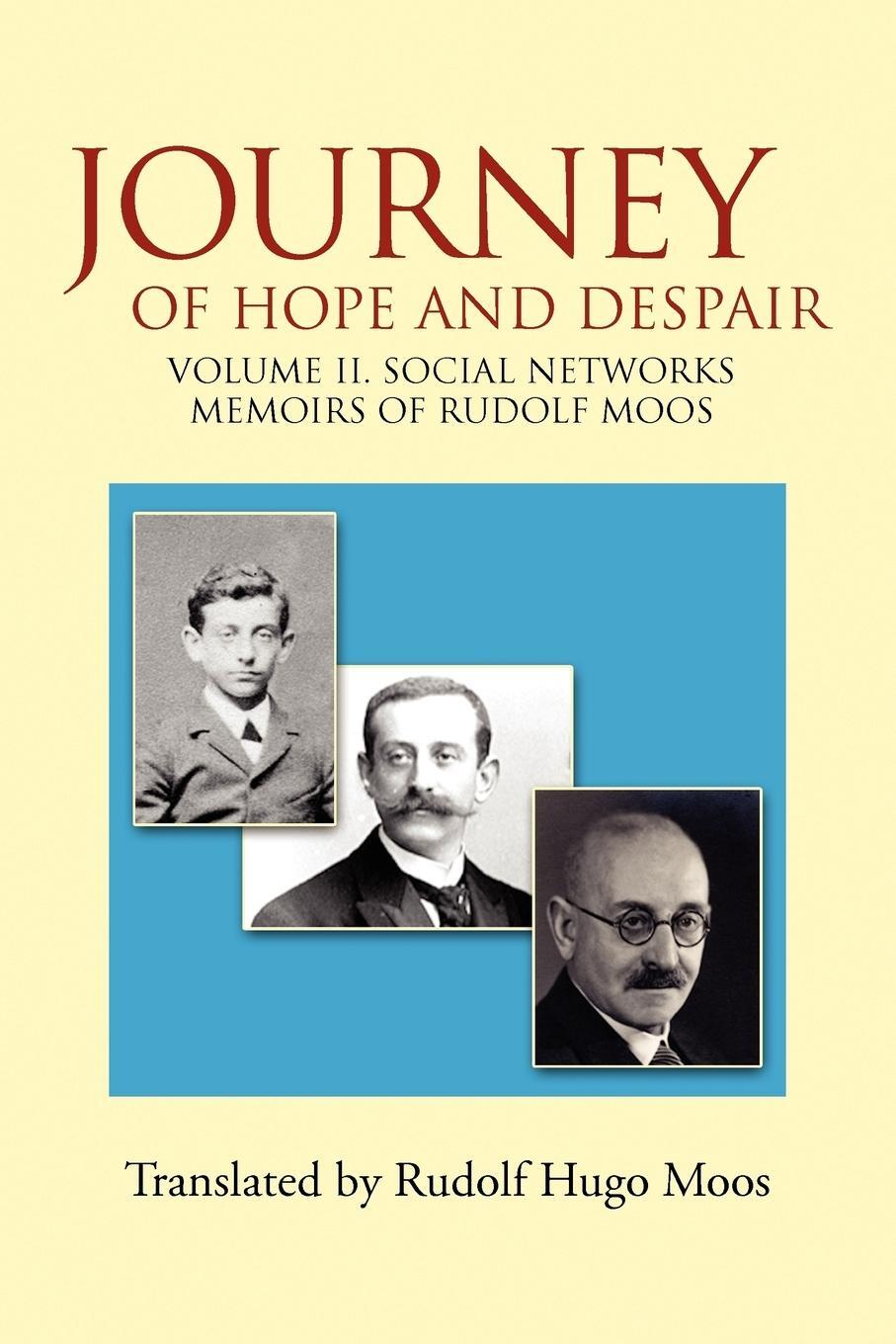 Cover: 9781450036023 | Journey of Hope and Despair | Volume II. Social Networks | Rudolf Moos