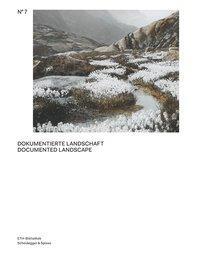 Cover: 9783858816375 | Dokumentierte Landschaft | Ruedi Weidmann | Buch | 196 S. | Deutsch