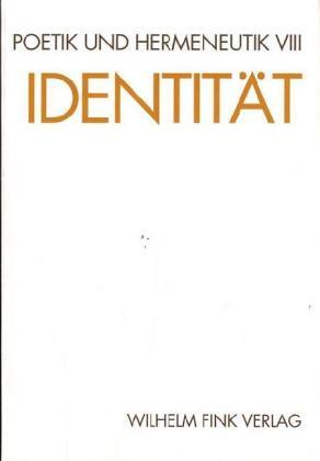 Cover: 9783770515783 | Identität | Poetik und Hermeneutik 8 | Taschenbuch | 765 S. | Deutsch