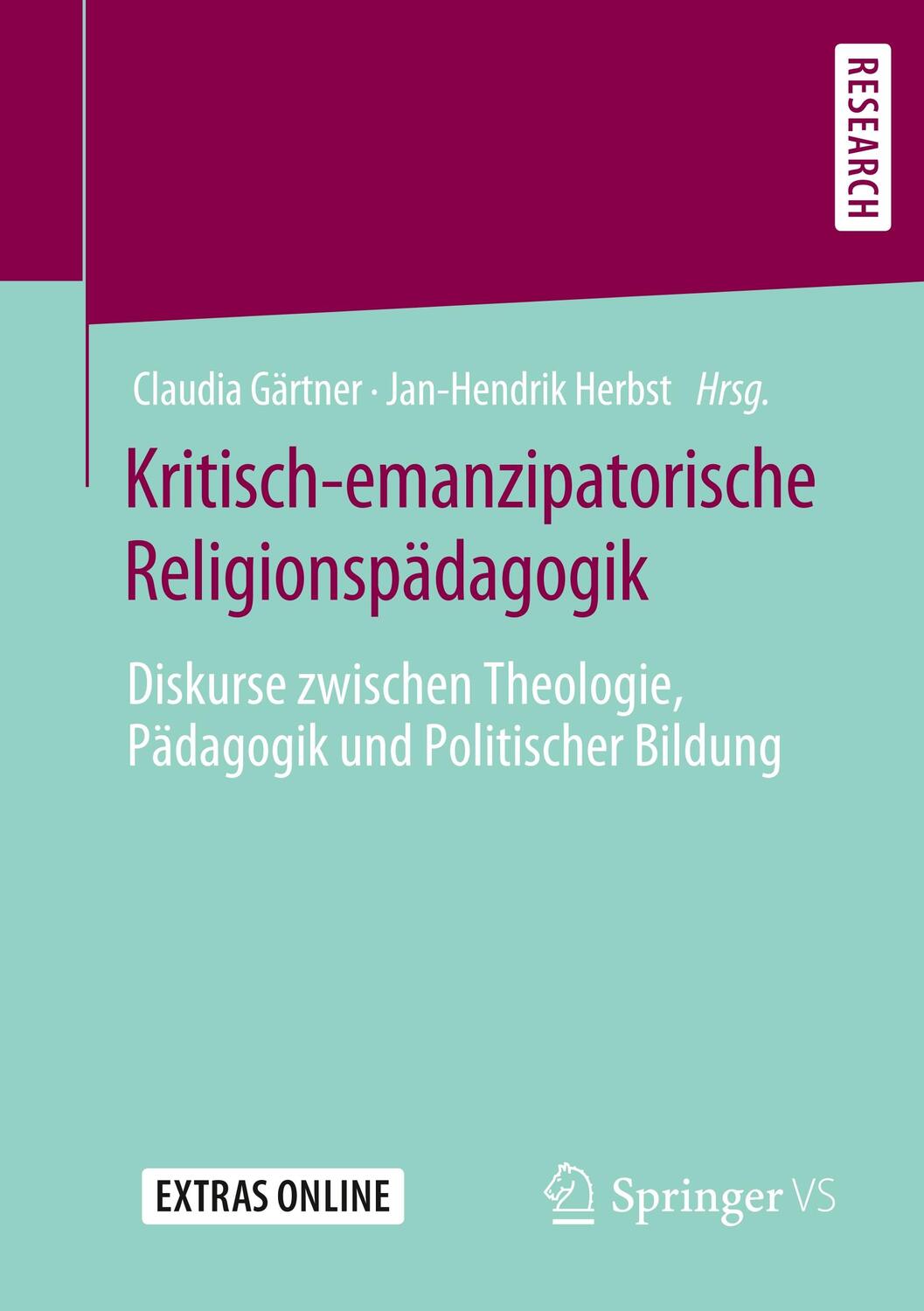 Cover: 9783658287580 | Kritisch-emanzipatorische Religionspädagogik | Claudia Gärtner (u. a.)