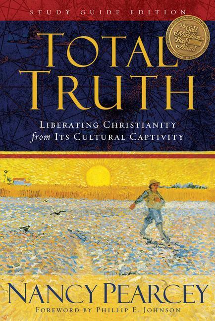 Cover: 9781433502200 | Total Truth | Liberating Christianity from Its Cultural Captivity