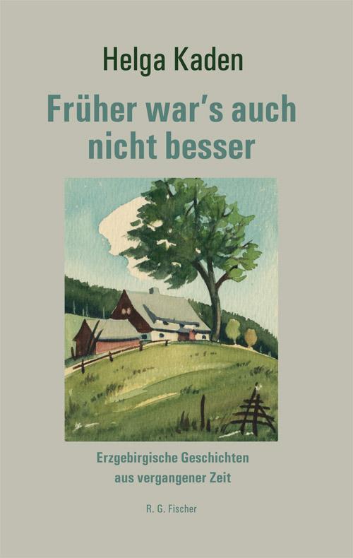 Cover: 9783830196235 | Früher war's auch nicht besser | Helga Kaden | Taschenbuch | Deutsch