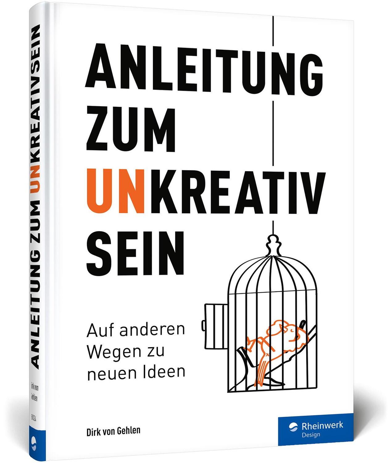 Cover: 9783836280242 | Anleitung zum Unkreativsein | Dirk von Gehlen | Buch | 216 S. | 2021