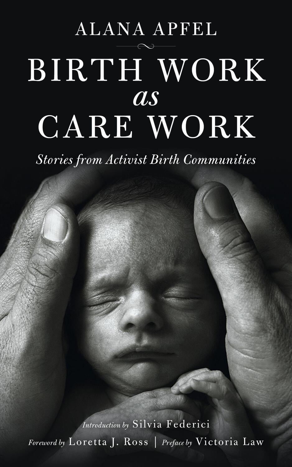 Cover: 9781629631516 | Birth Work as Care Work: Stories from Activist Birth Communities
