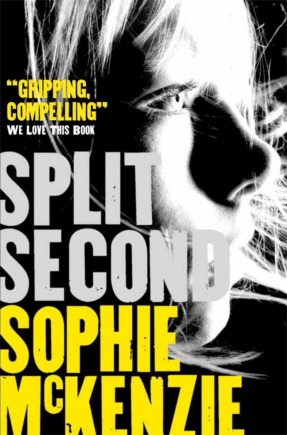 Cover: 9781471115998 | Split Second | Sophie McKenzie | Taschenbuch | Englisch | 2014