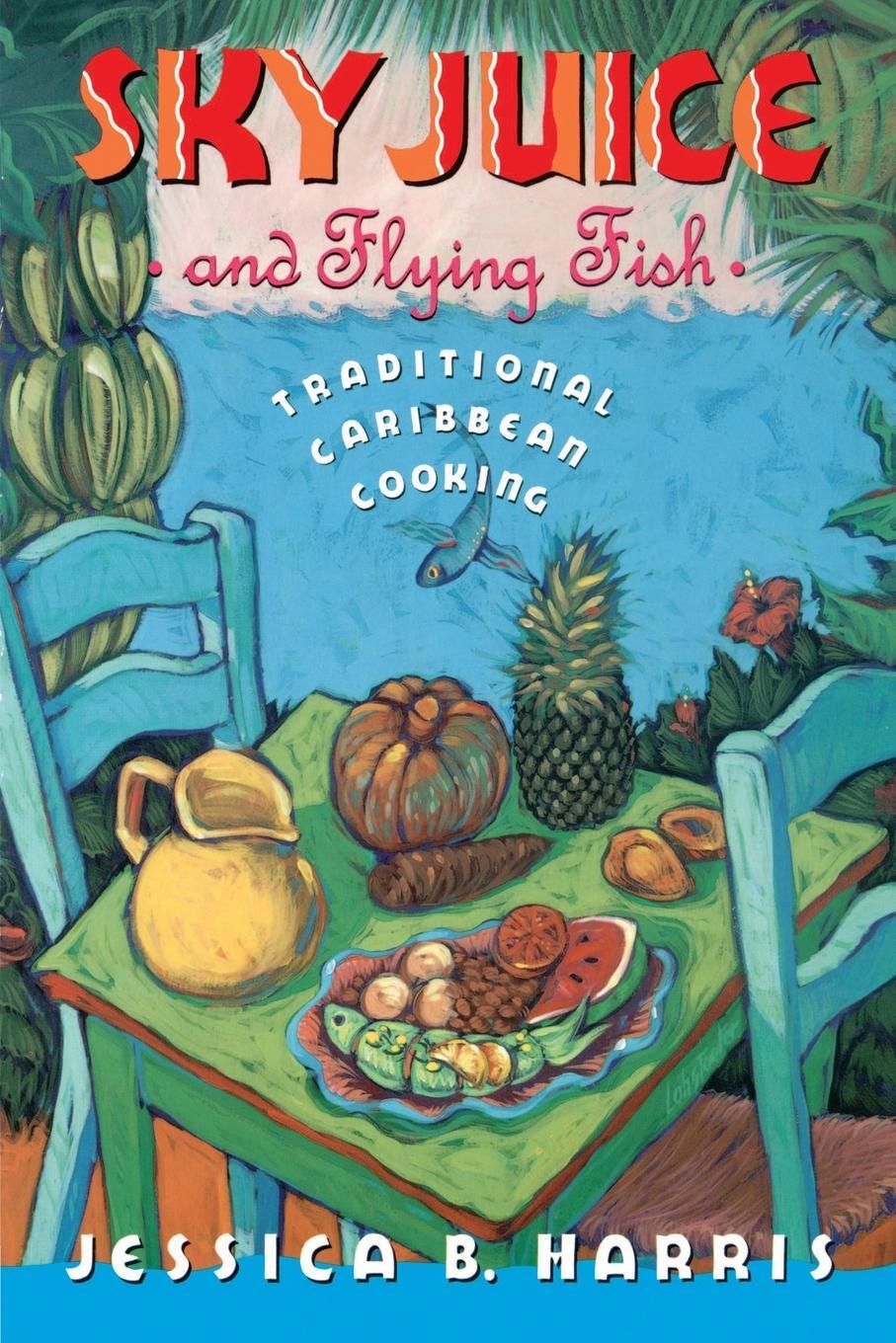 Cover: 9780671681654 | Sky Juice and Flying Fish | Tastes of a Continent | Jessica B. Harris