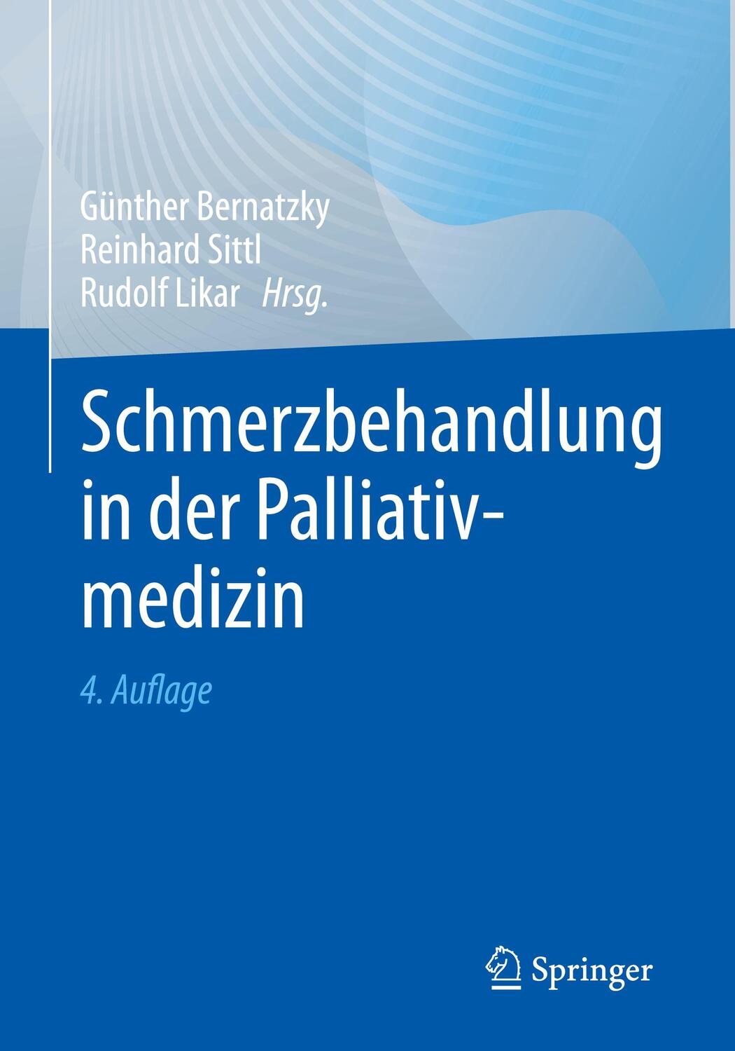 Cover: 9783662643280 | Schmerzbehandlung in der Palliativmedizin | Günther Bernatzky (u. a.)