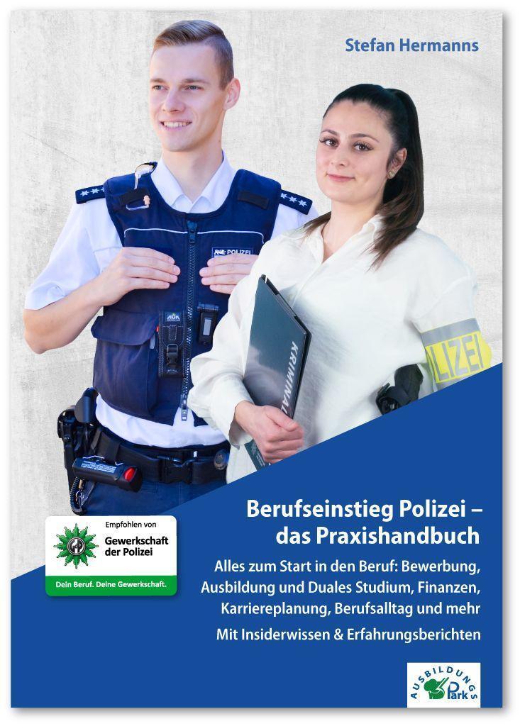 Cover: 9783956241635 | Berufseinstieg Polizei - das Praxishandbuch | Stefan Hermanns | Buch