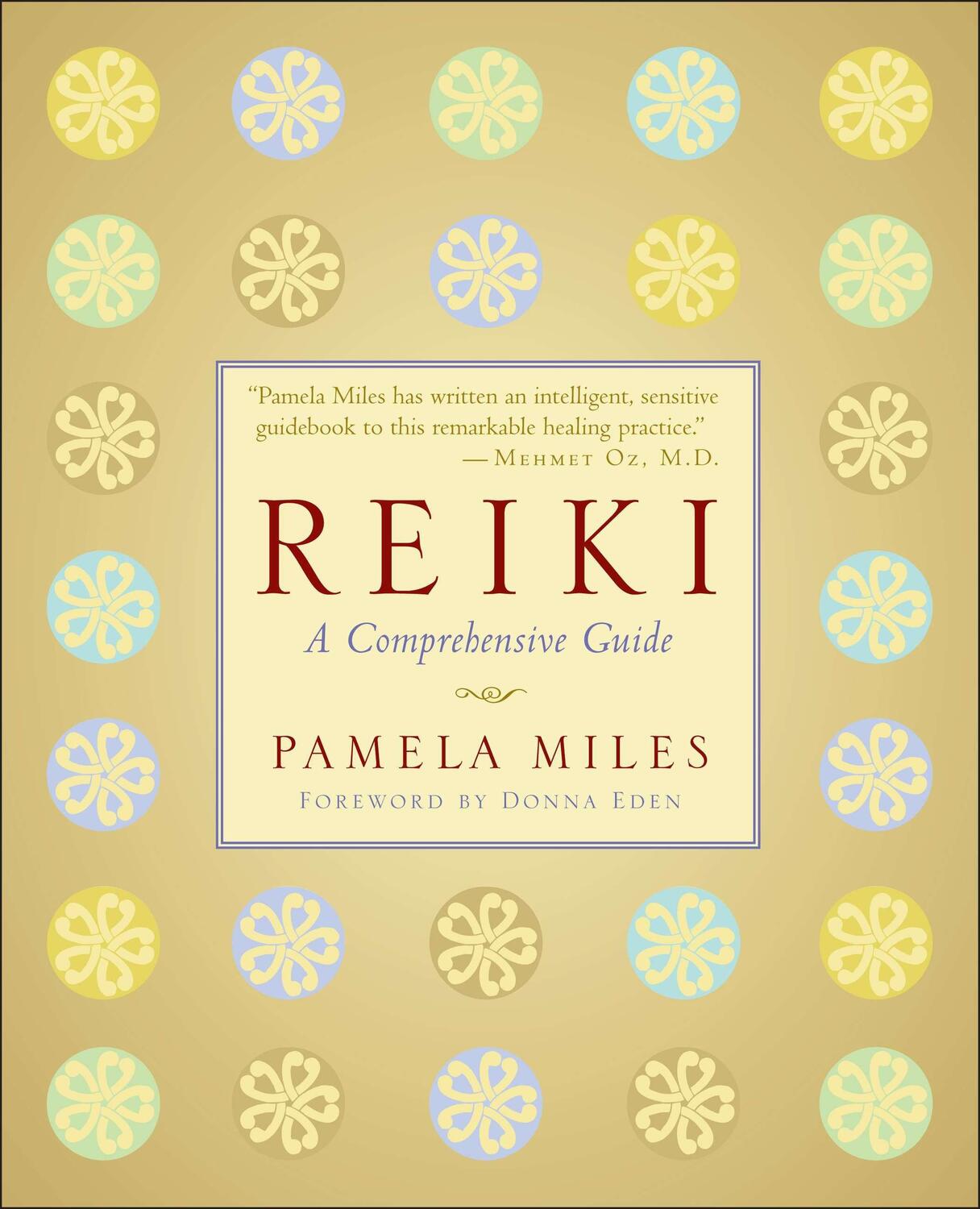 Cover: 9781585426492 | Reiki: A Comprehensive Guide | Pamela Miles | Taschenbuch | Englisch