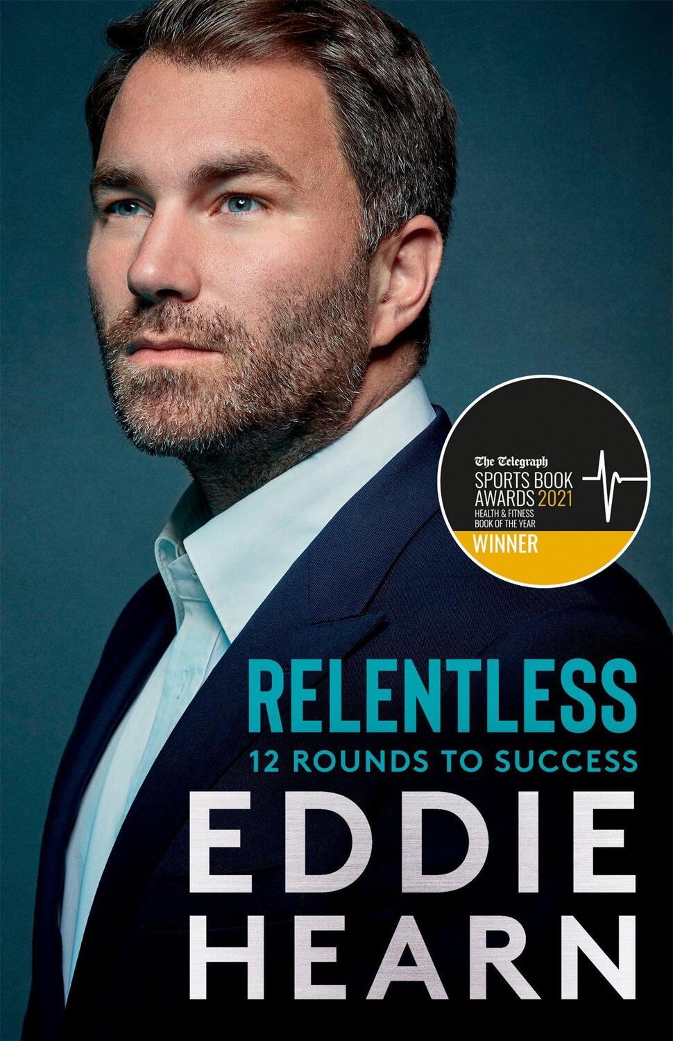 Cover: 9781529312201 | Relentless | 12 Rounds to Success | Eddie Hearn | Taschenbuch | 2020