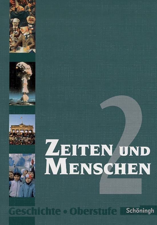 Cover: 9783140249713 | Zeiten und Menschen 2. Geschichte Oberstufe.Berlin, Bremen,...