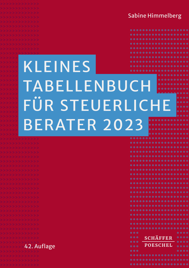 Cover: 9783791046853 | Kleines Tabellenbuch für steuerliche Berater 2023 | Sabine Himmelberg
