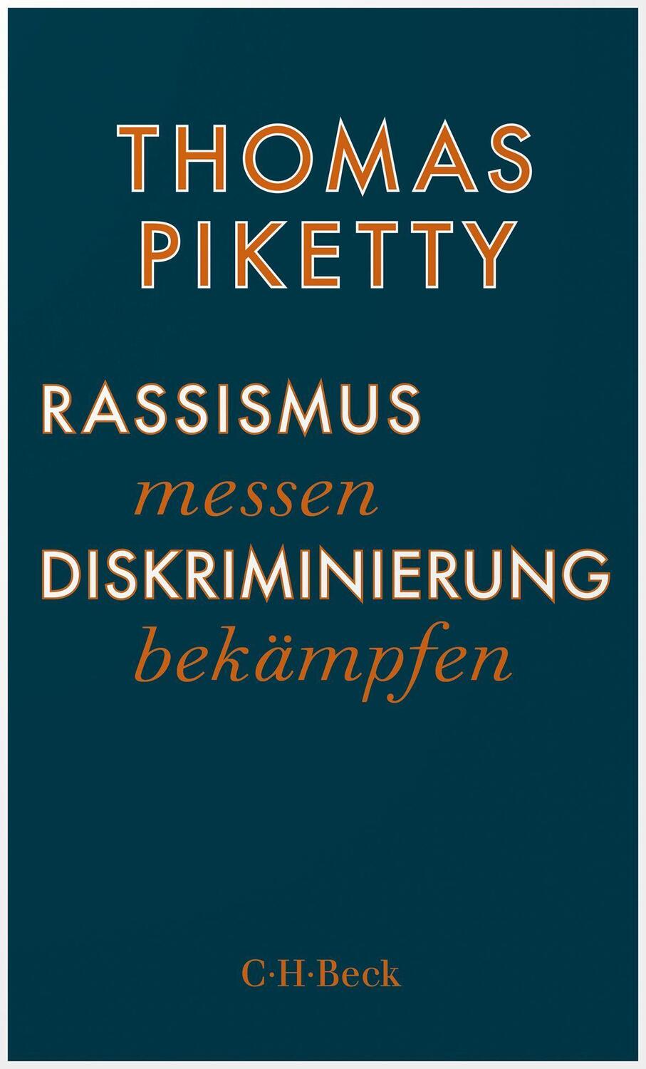 Cover: 9783406788758 | Rassismus messen, Diskriminierung bekämpfen | Thomas Piketty | Buch