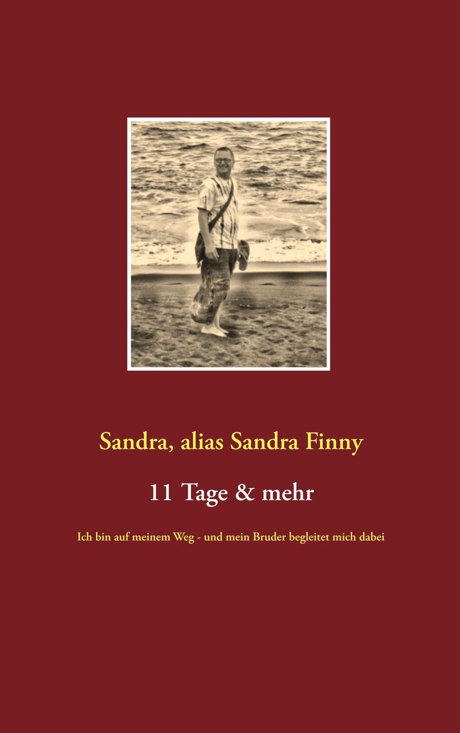 Cover: 9783752879636 | 11 Tage &amp; mehr | Sandra Sandra Finny | Taschenbuch | Paperback | 2018