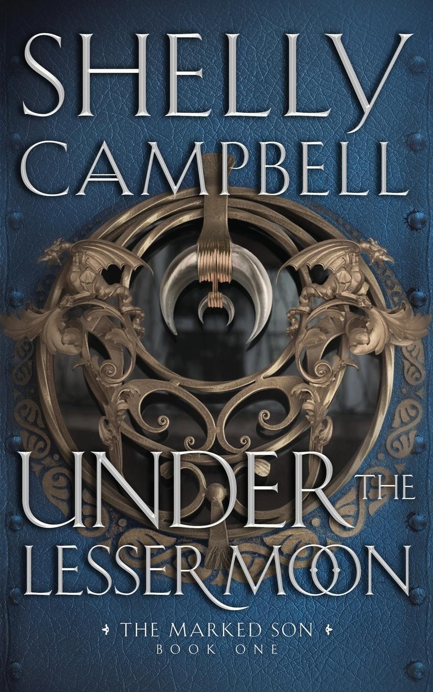 Cover: 9781738856800 | Under The Lesser Moon | Shelly Campbell | Taschenbuch | The Marked Son