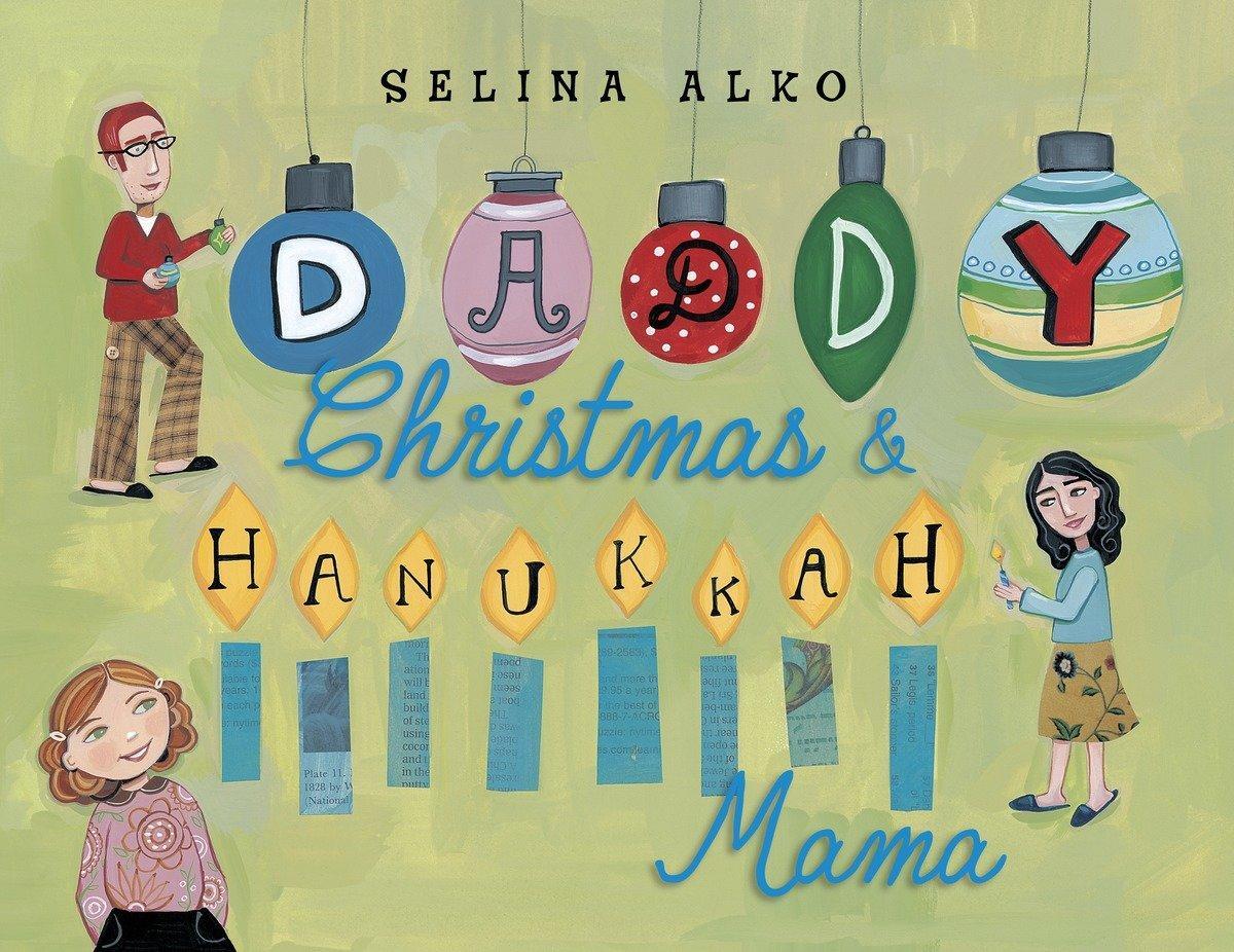 Cover: 9780375860935 | Daddy Christmas &amp; Hanukkah Mama | Selina Alko | Buch | Englisch | 2012