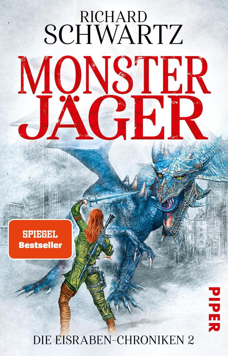 Cover: 9783492282321 | Monsterjäger | Die Eisraben-Chroniken 2 | Richard Schwartz | Buch