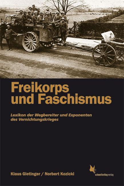 Cover: 9783896570444 | Freikorps und Faschismus | Klaus Gietinger (u. a.) | Taschenbuch
