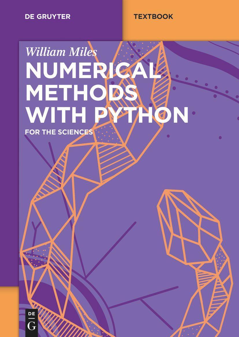Cover: 9783110776454 | Numerical Methods with Python | for the Sciences | William Miles | X