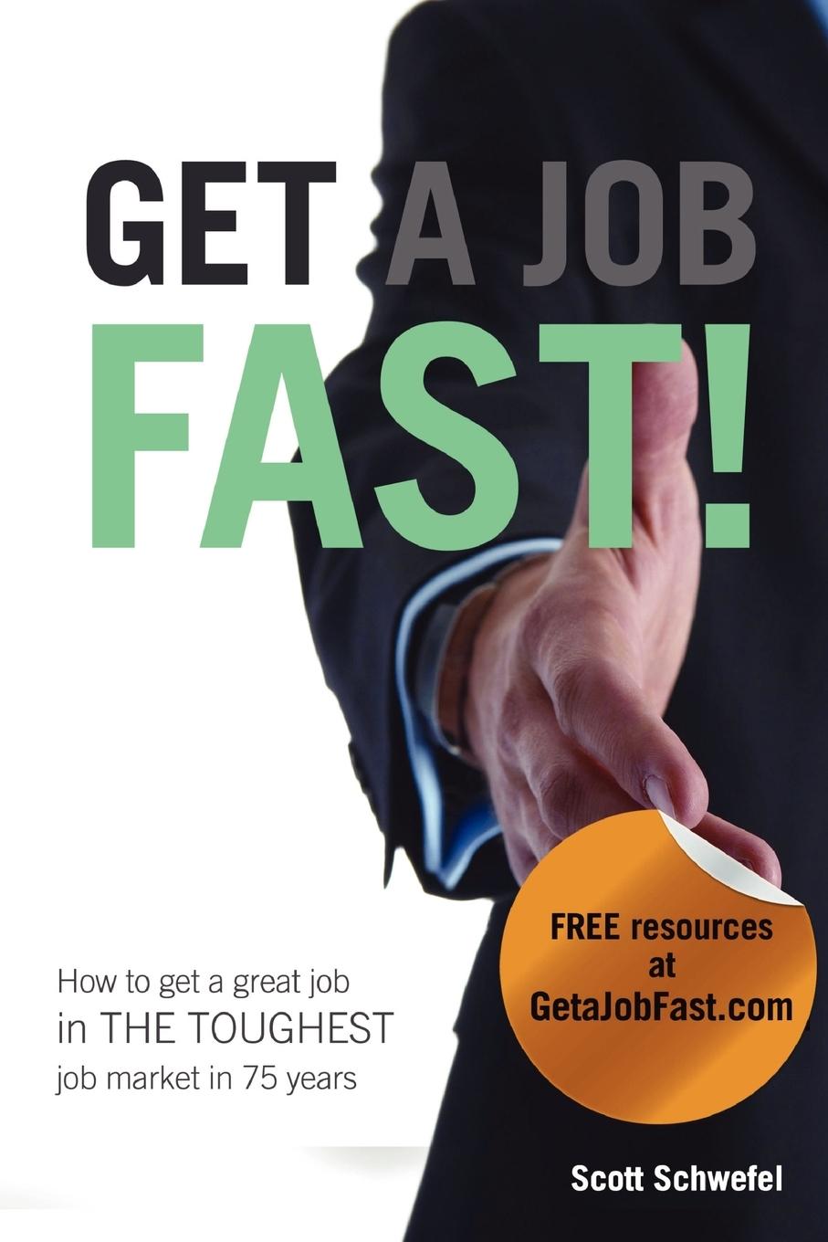 Cover: 9780578076812 | Get a Job Fast | Scott Schwefel | Taschenbuch | Englisch | 2011