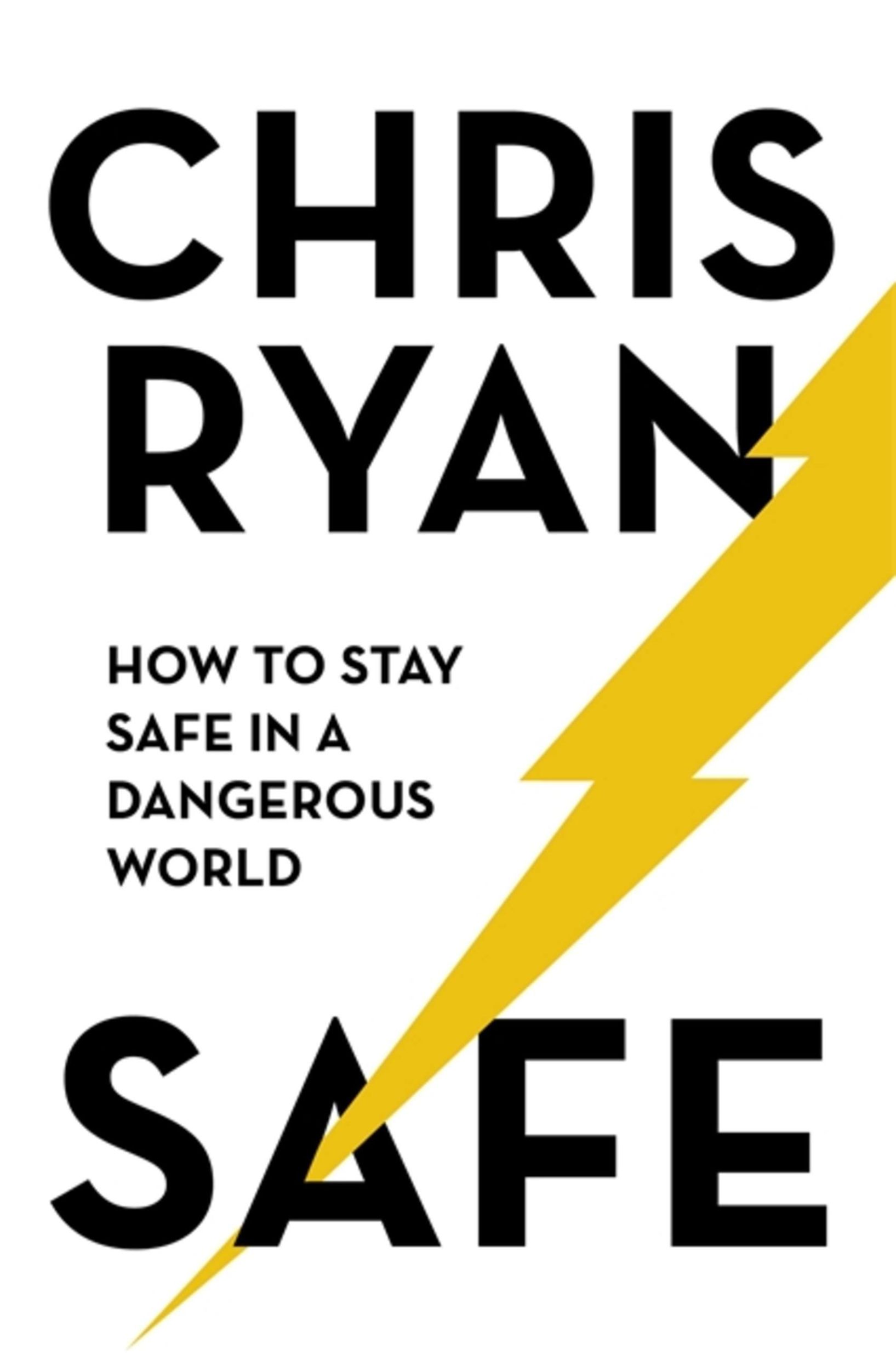 Cover: 9781473664364 | Safe: How to stay safe in a dangerous world | Chris Ryan | Taschenbuch