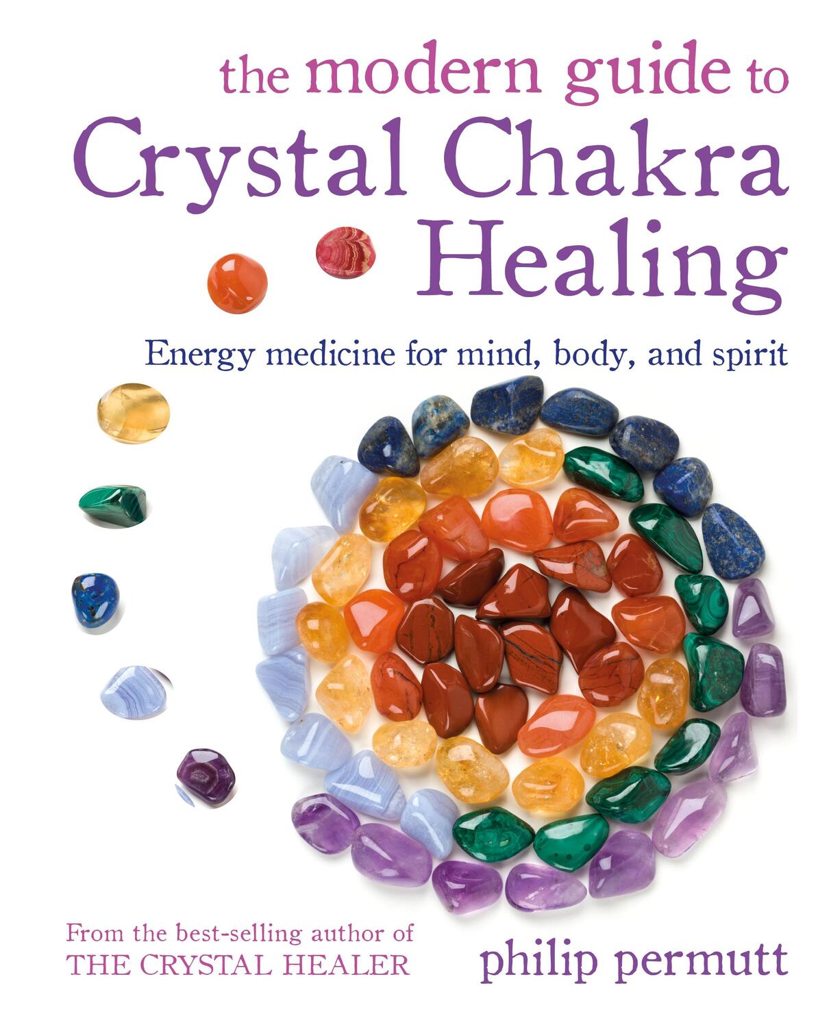 Cover: 9781800651050 | The Modern Guide to Crystal Chakra Healing | Philip Permutt | Buch