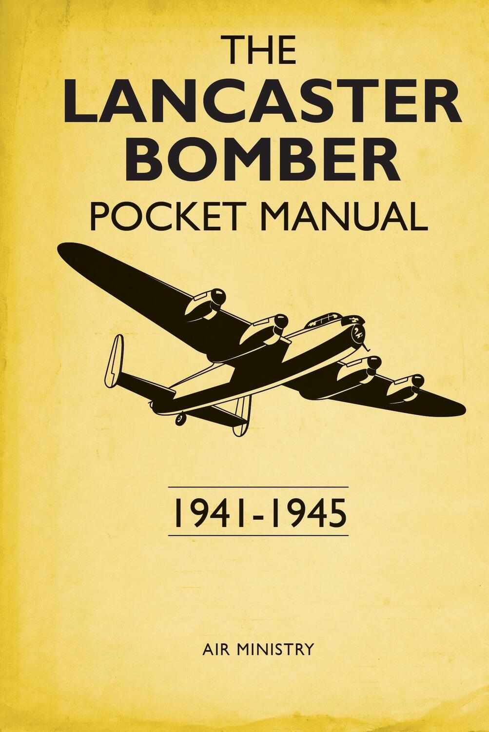 Cover: 9781472830449 | The Lancaster Bomber Pocket Manual | 1941-1945 | Martin Robson | Buch